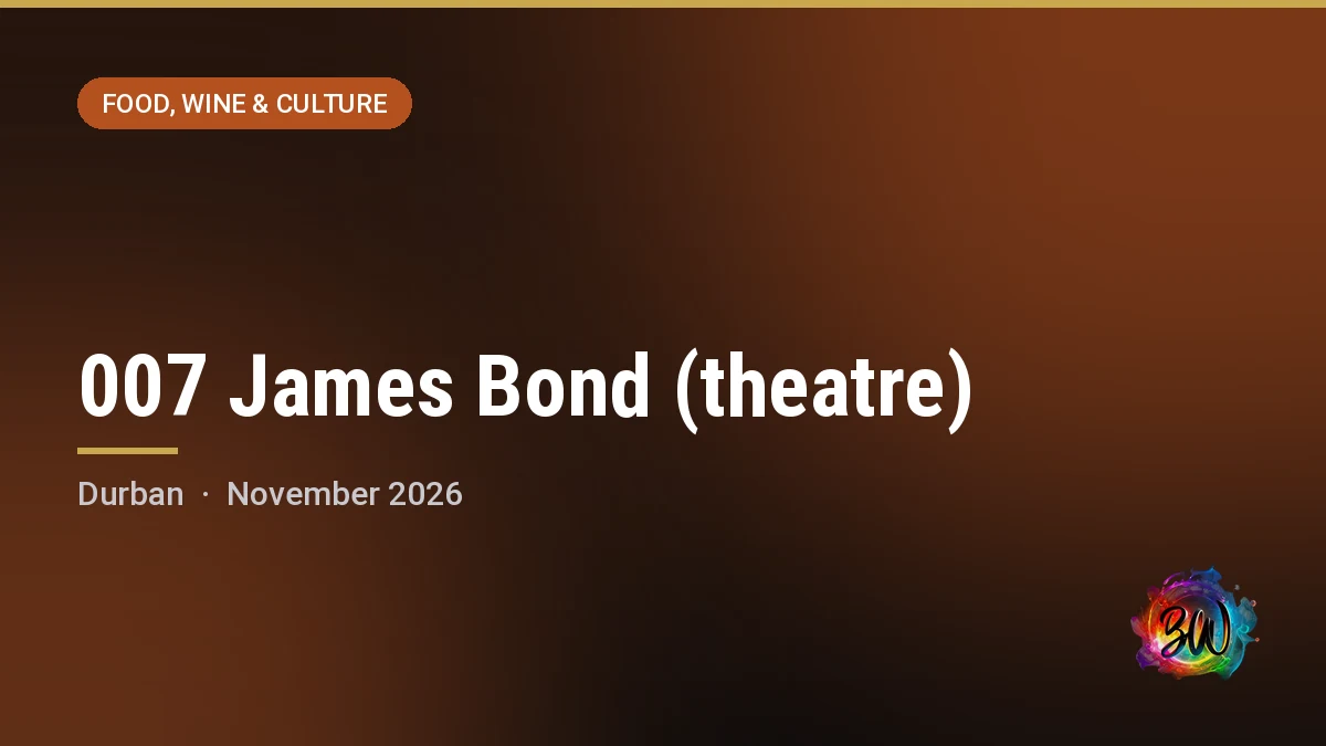 007 James Bond (theatre) — iZulu Theatre, Sibaya Casino, Durban