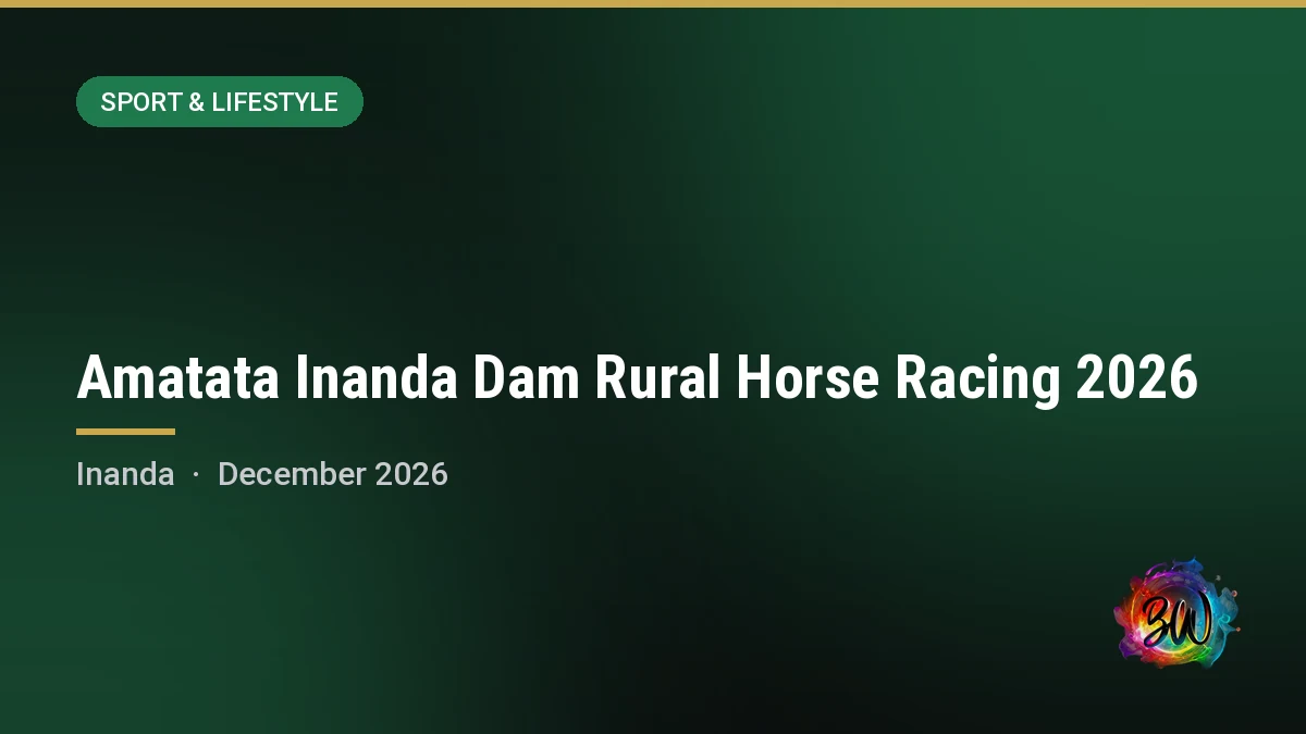 Amatata Inanda Dam Rural Horse Racing 2026 — Inanda Dam, Inanda