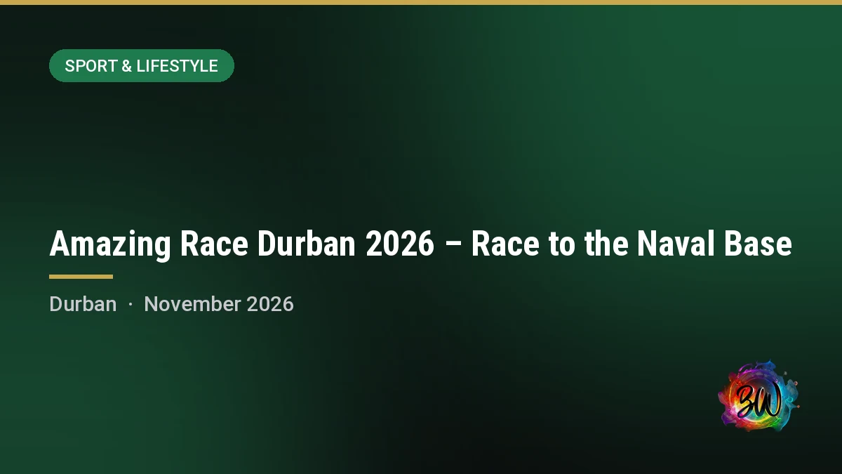 Amazing Race Durban 2026 – Race to the Naval Base — Sunkist Lifesaving Club, Durban