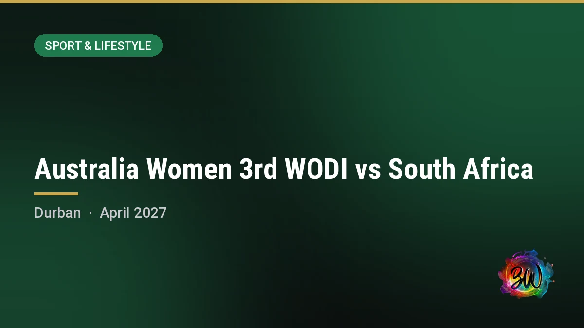 Australia Women 3rd WODI vs South Africa — Kingsmead Cricket Ground, Durban