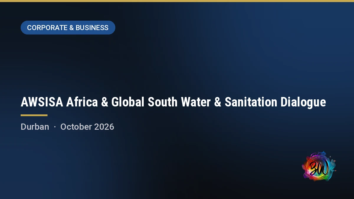 AWSISA Africa & Global South Water & Sanitation Dialogue — Durban ICC, Durban