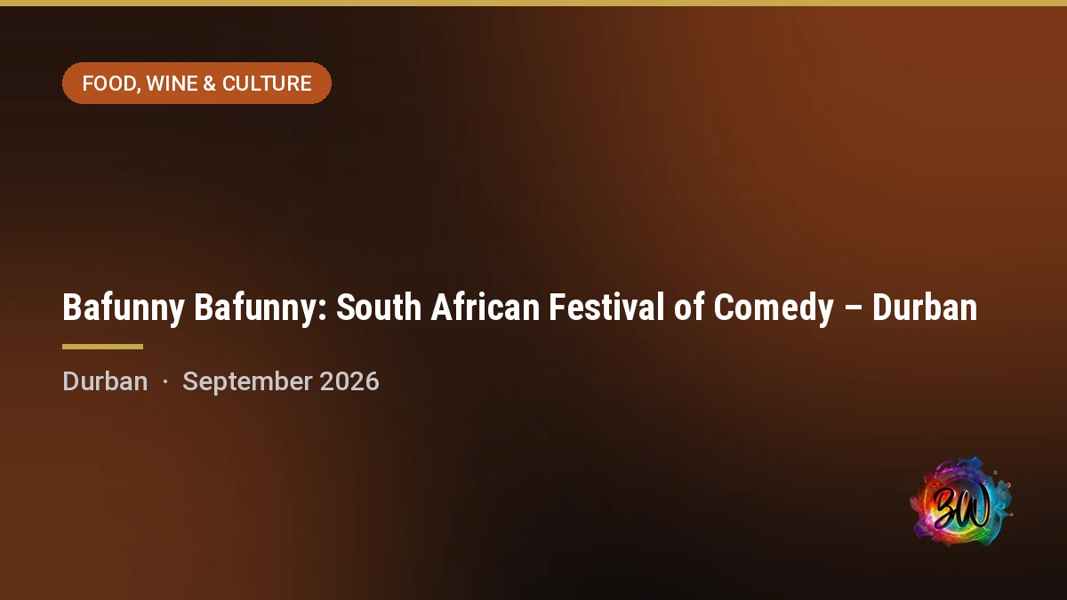 Bafunny Bafunny: South African Festival of Comedy – Durban — Suncoast Casino, Durban