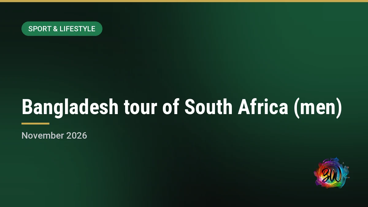 Bangladesh tour of South Africa (men) — Various venues,