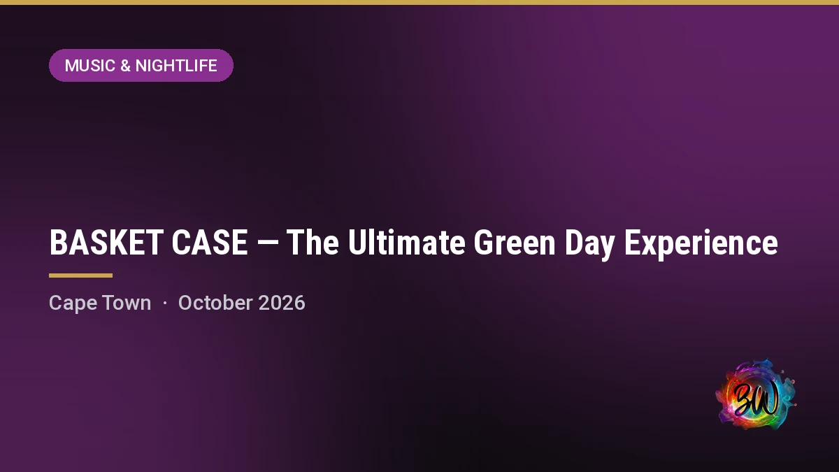 BASKET CASE — The Ultimate Green Day Experience — 31 Harbour Road, Hout Bay, Cape Town