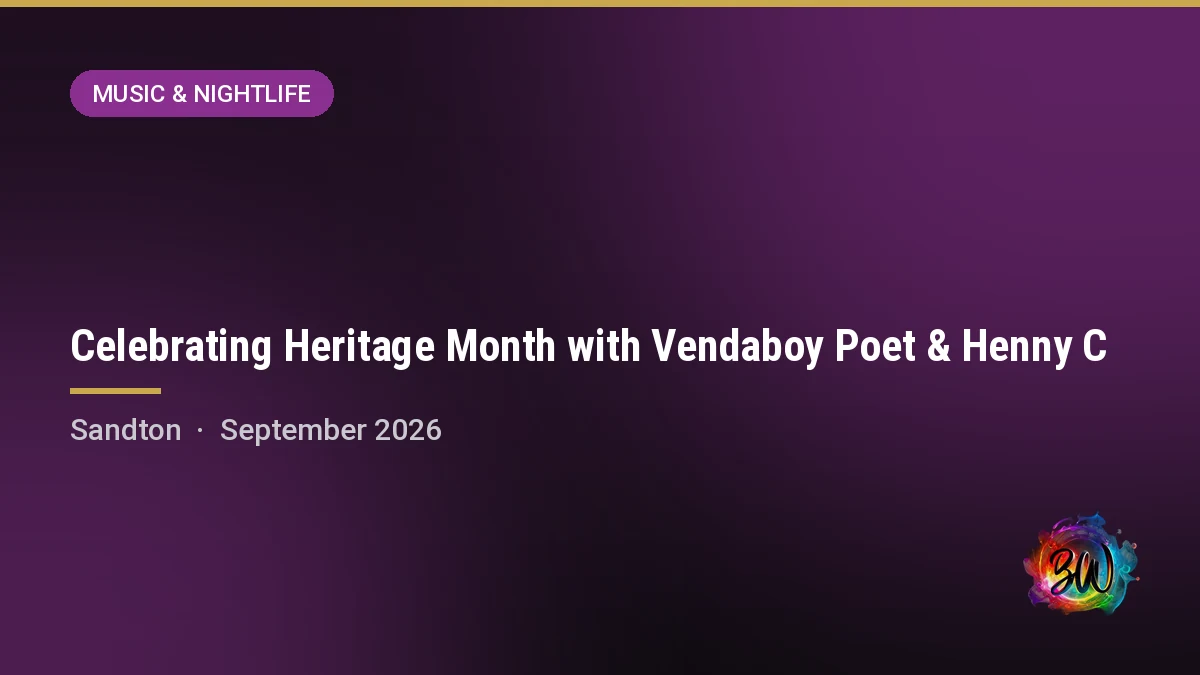 Celebrating Heritage Month with Vendaboy Poet & Henny C — Hard Rock Cafe, Sandton