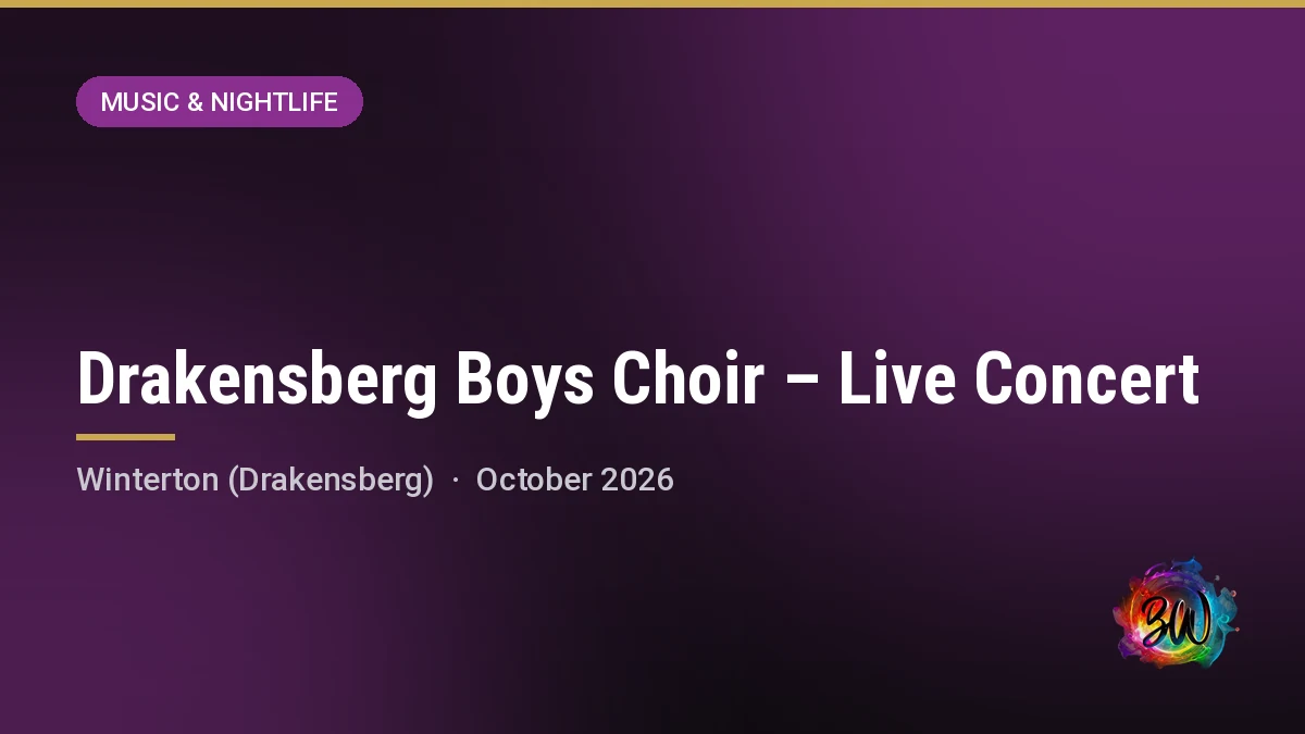 Drakensberg Boys Choir – Live Concert — Drakensberg Boys Choir School, Cathkin Park, Winterton (Drakensberg)