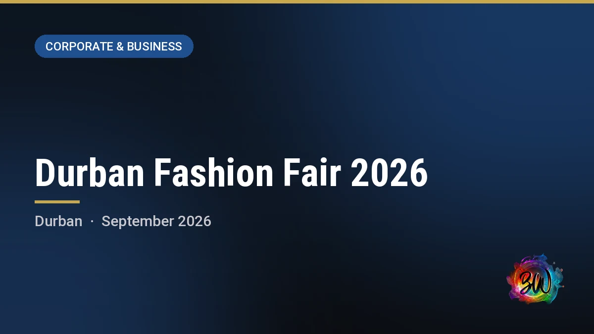 Durban Fashion Fair 2026 — Durban Exhibition Centre, Durban