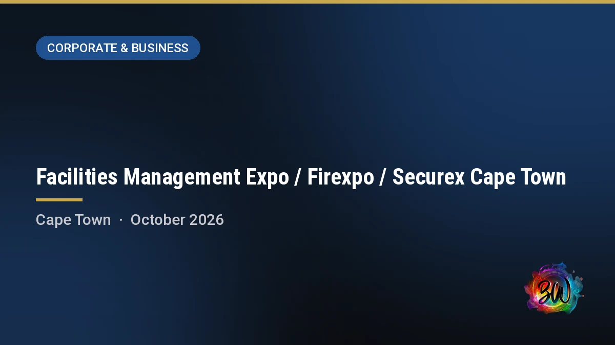 Facilities Management Expo / Firexpo / Securex Cape Town — CTICC, Cape Town