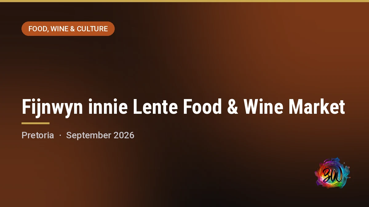 Fijnwyn innie Lente Food & Wine Market — Shokran Events Venue, Pretoria