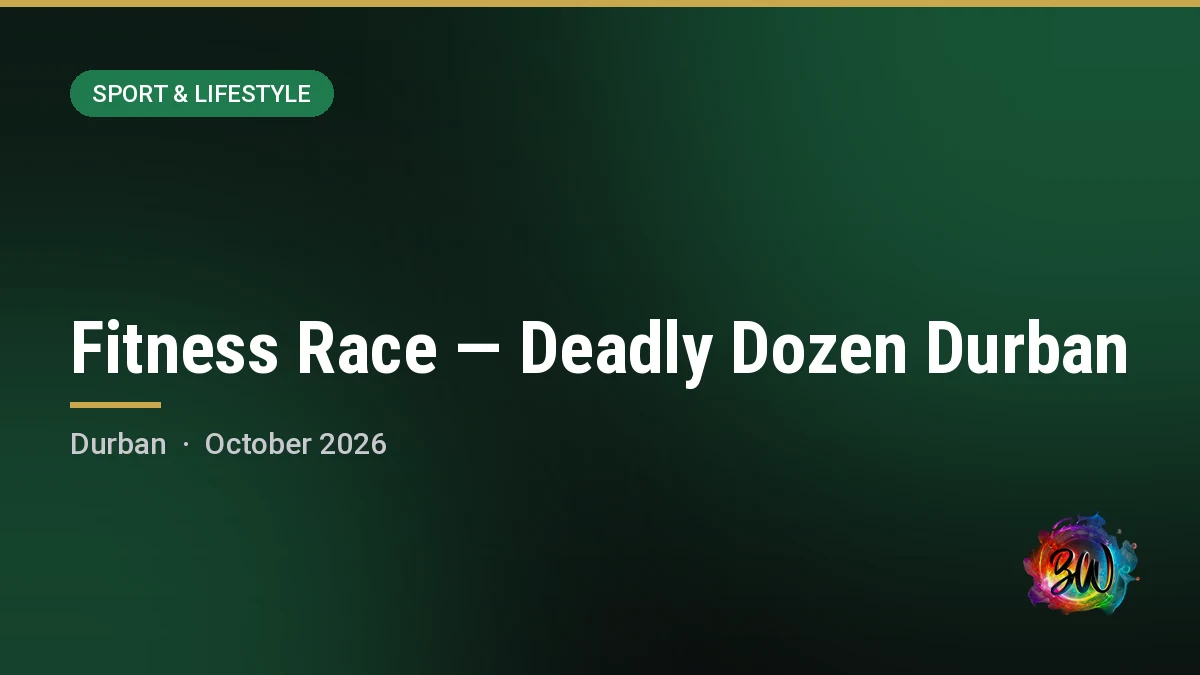 Fitness Race — Deadly Dozen Durban — Durban, Durban
