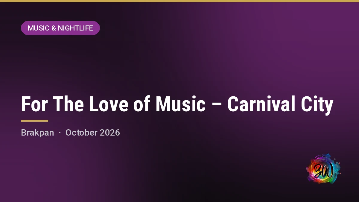 For The Love of Music – Carnival City — Carnival City Festival Lawns, Brakpan