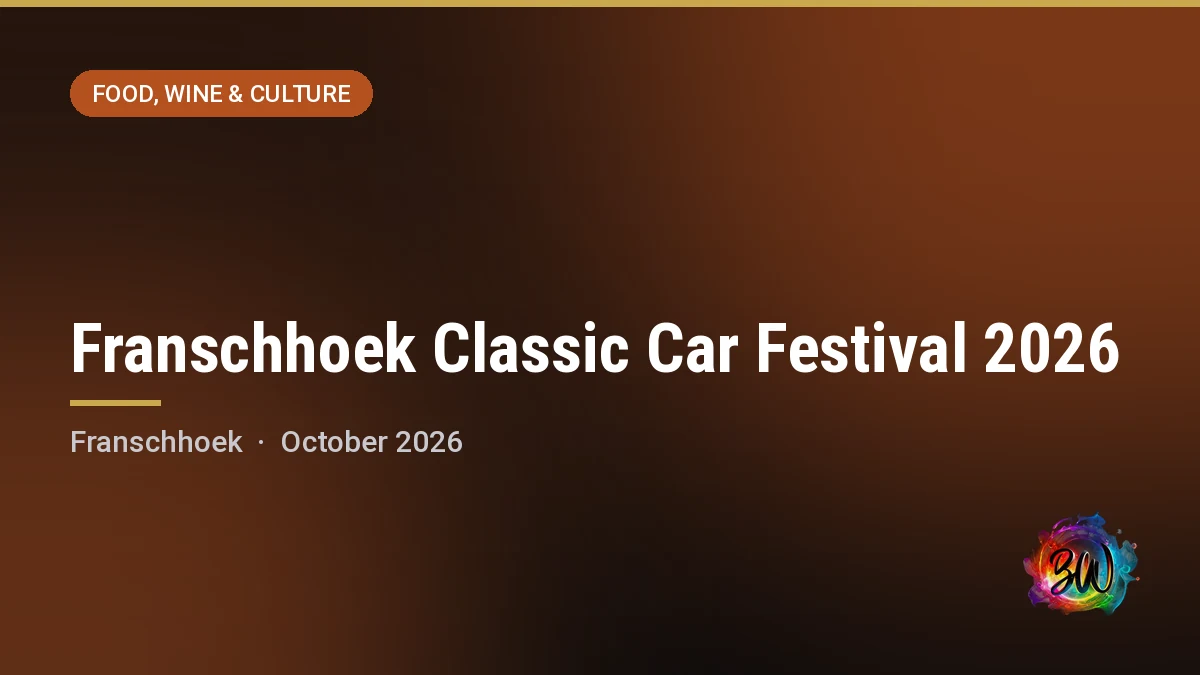 Franschhoek Classic Car Festival 2026 — Huguenot Memorial Monument, Franschhoek