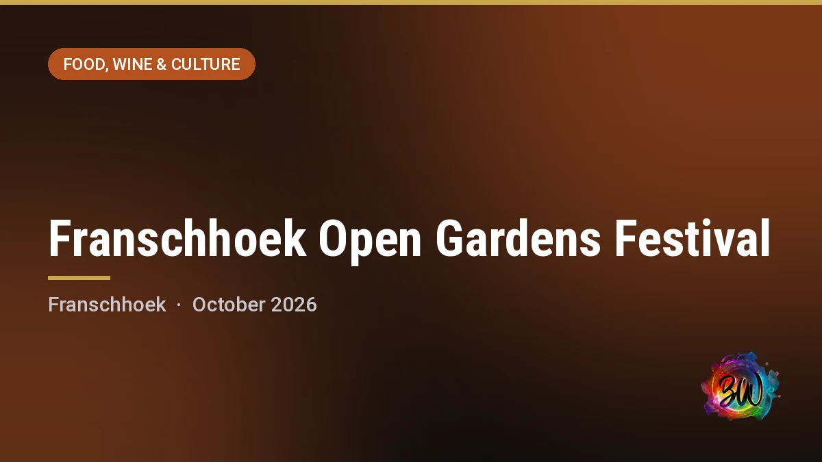 Franschhoek Open Gardens Festival — Franschhoek (various gardens), Franschhoek