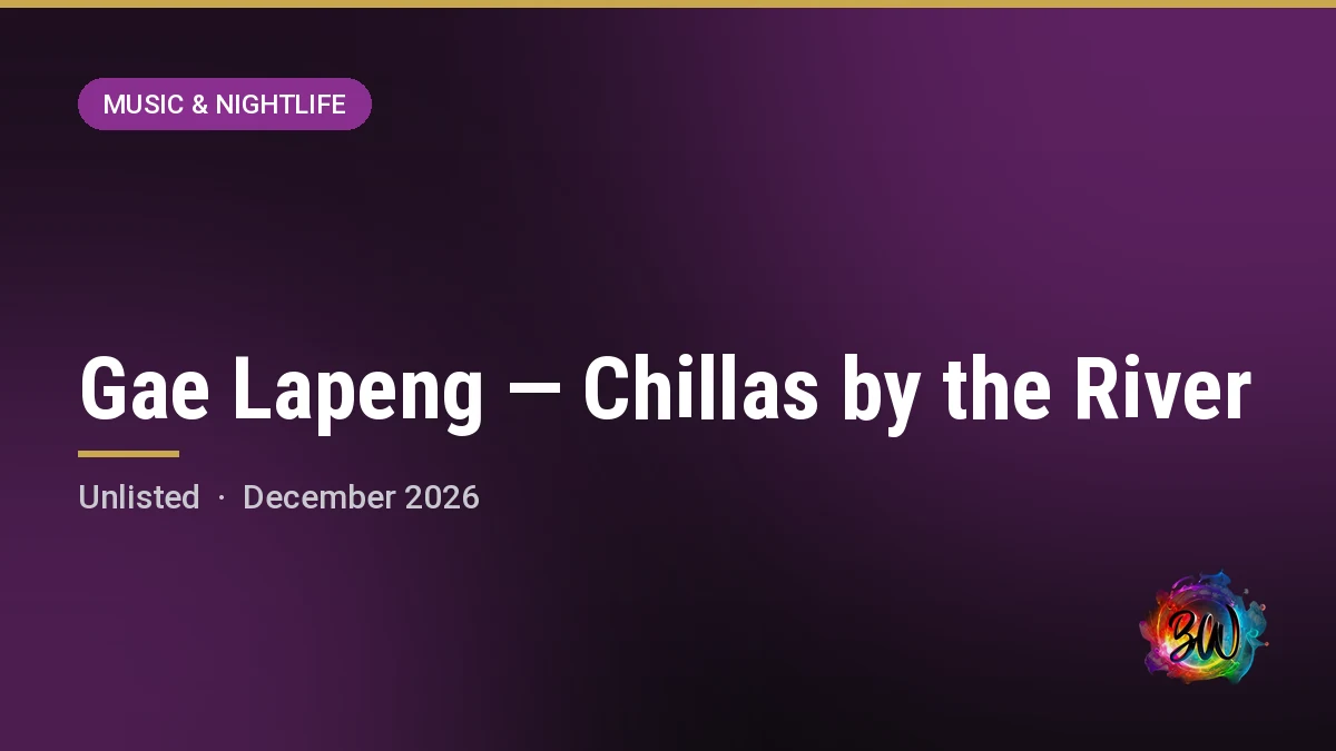 Gae Lapeng — Chillas by the River — Motsephiri River, Unlisted