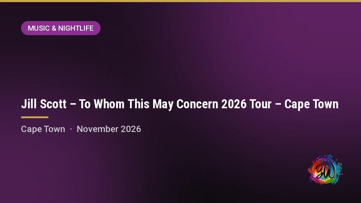 Jill Scott – To Whom This May Concern 2026 Tour – Cape Town — Grand Arena, GrandWest, Cape Town