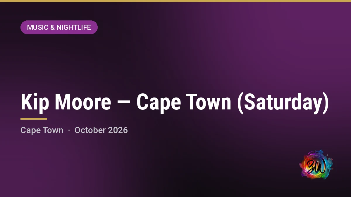 Kip Moore — Cape Town (Saturday) — Cape Town, Cape Town