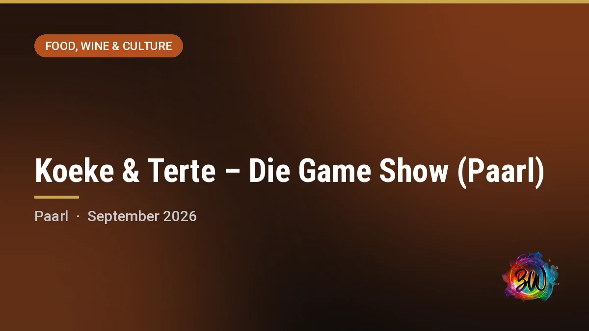 Koeke & Terte – Die Game Show (Paarl) — Tranquility's Kalahari Grill, Paarl