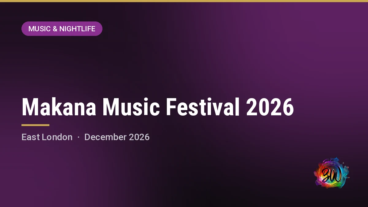 Makana Music Festival 2026 — Dlepu Stadium Field, East London