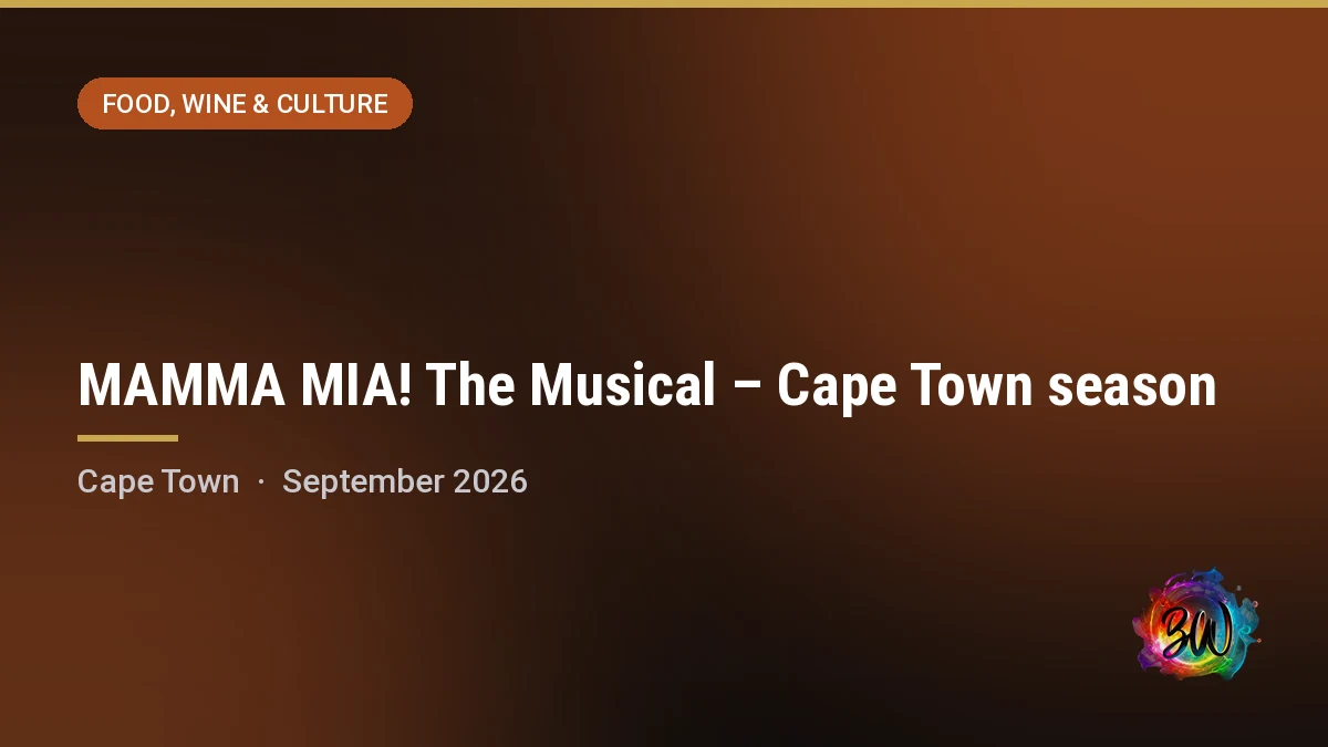 MAMMA MIA! The Musical – Cape Town season — Artscape Opera House, Cape Town