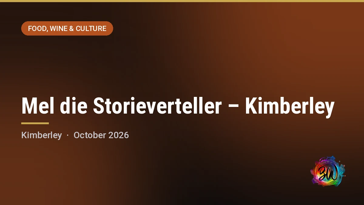 Mel die Storieverteller – Kimberley — The Fire Venue, Kimberley