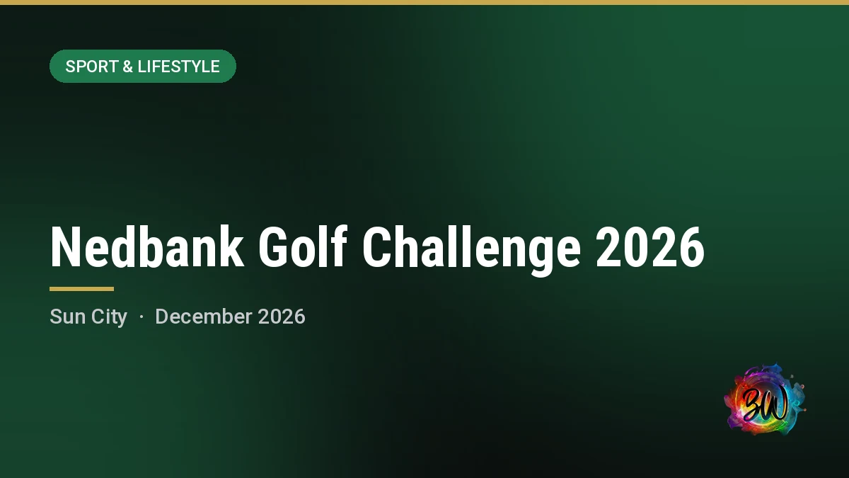 Nedbank Golf Challenge 2026 — Gary Player Country Club, Sun City Resort, Sun City