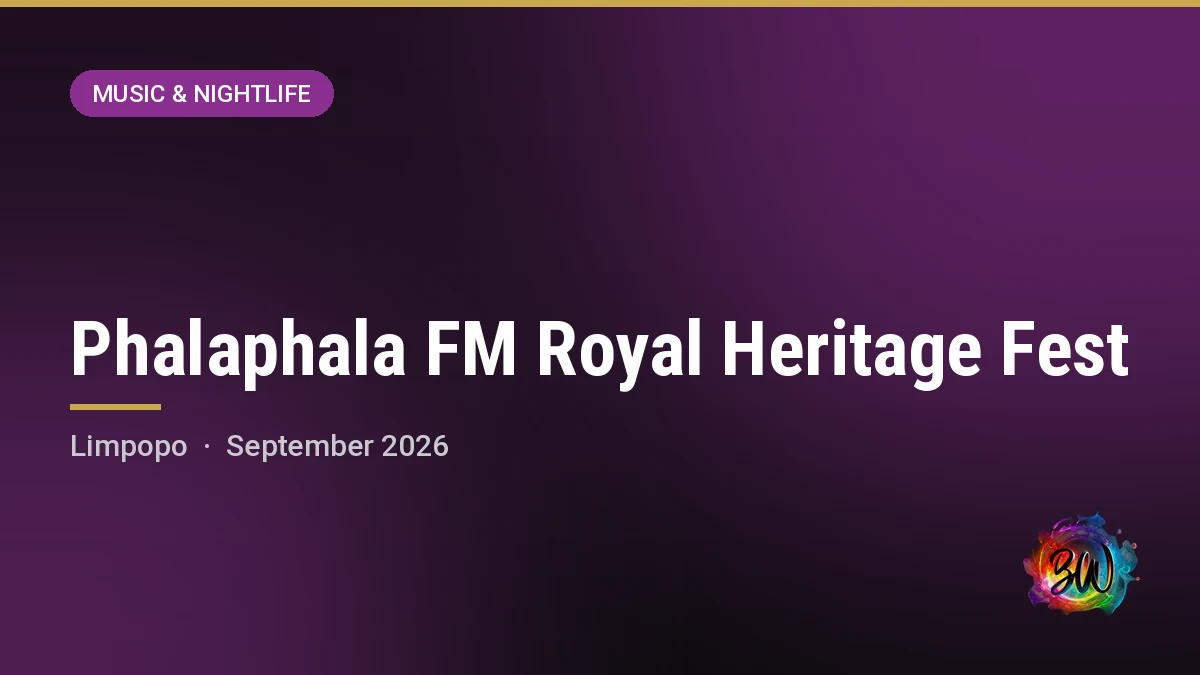 Phalaphala FM Royal Heritage Fest — TBC, Limpopo