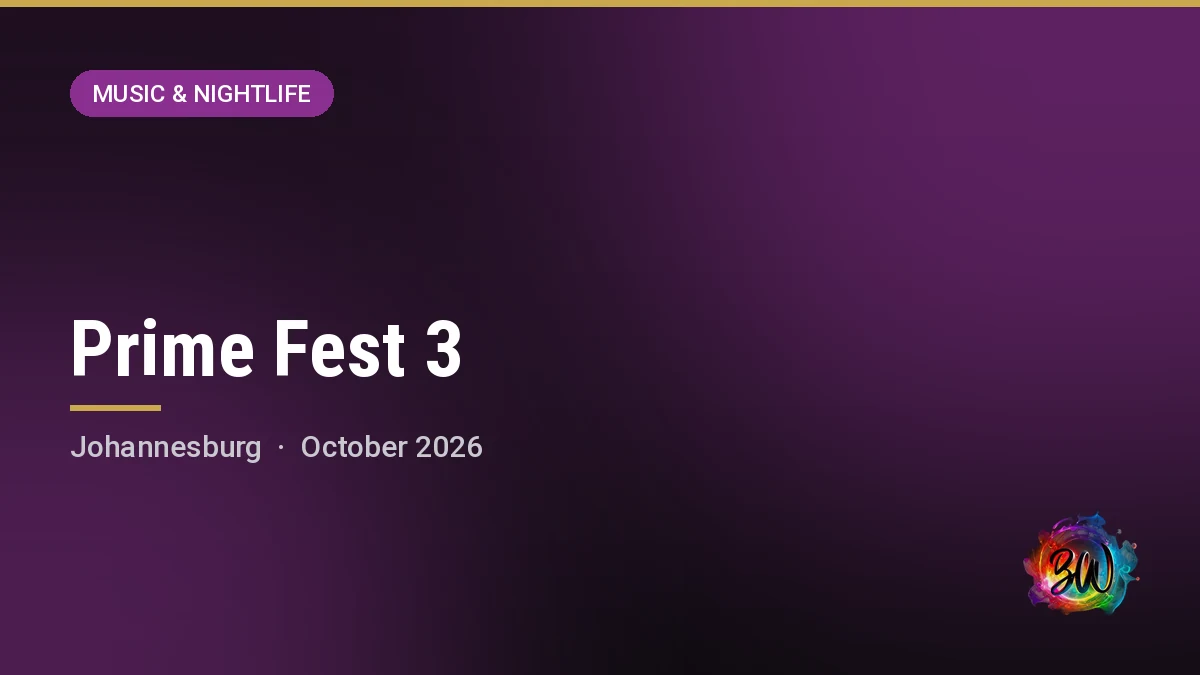 Prime Fest 3 — Syringa Park, Johannesburg