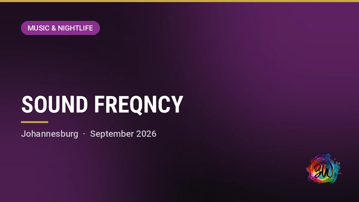 SOUND FREQNCY — Joburg (venue on ticket), Johannesburg