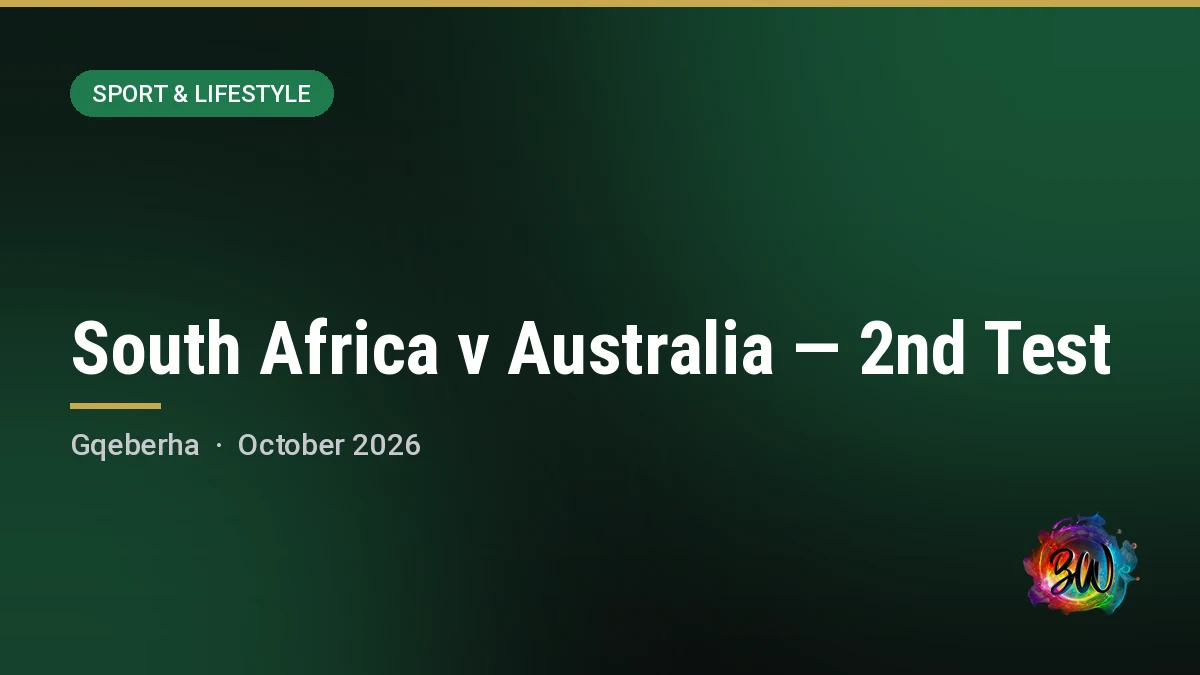 South Africa v Australia — 2nd Test — DP World St George's Park, Gqeberha