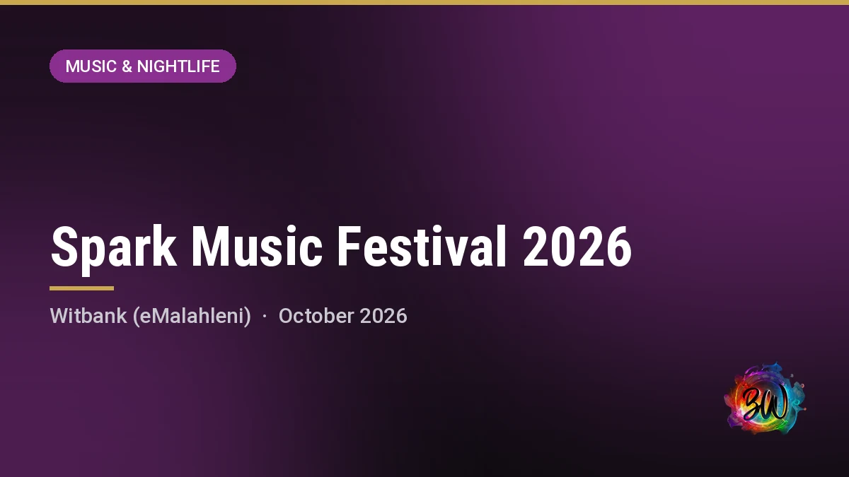 Spark Music Festival 2026 — Die Opstal, Witbank (eMalahleni)