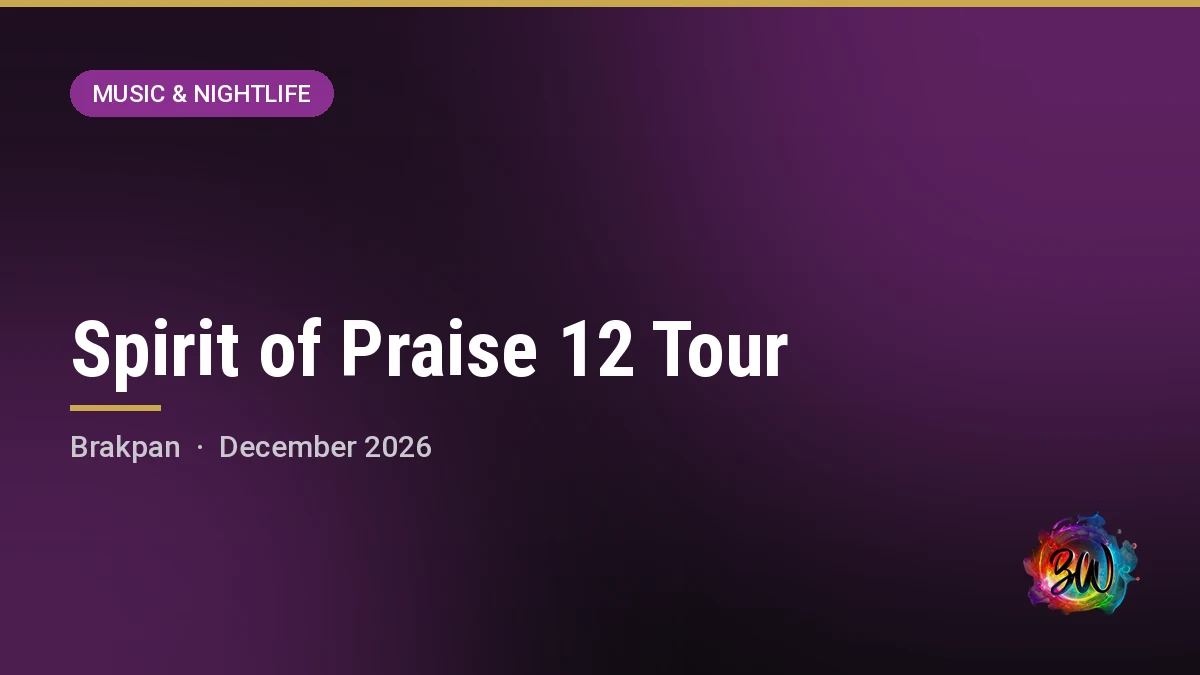 Spirit of Praise 12 Tour — Carnival City, Brakpan