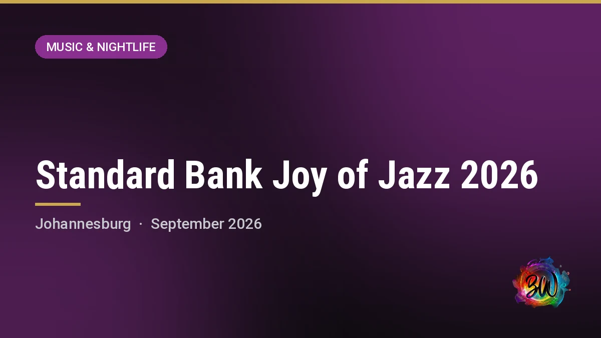 Standard Bank Joy of Jazz 2026 — Sandton Convention Centre, Johannesburg