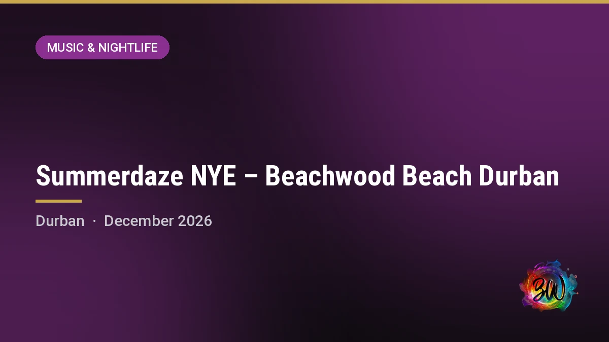Summerdaze NYE – Beachwood Beach Durban — Beachwood Beach, Durban