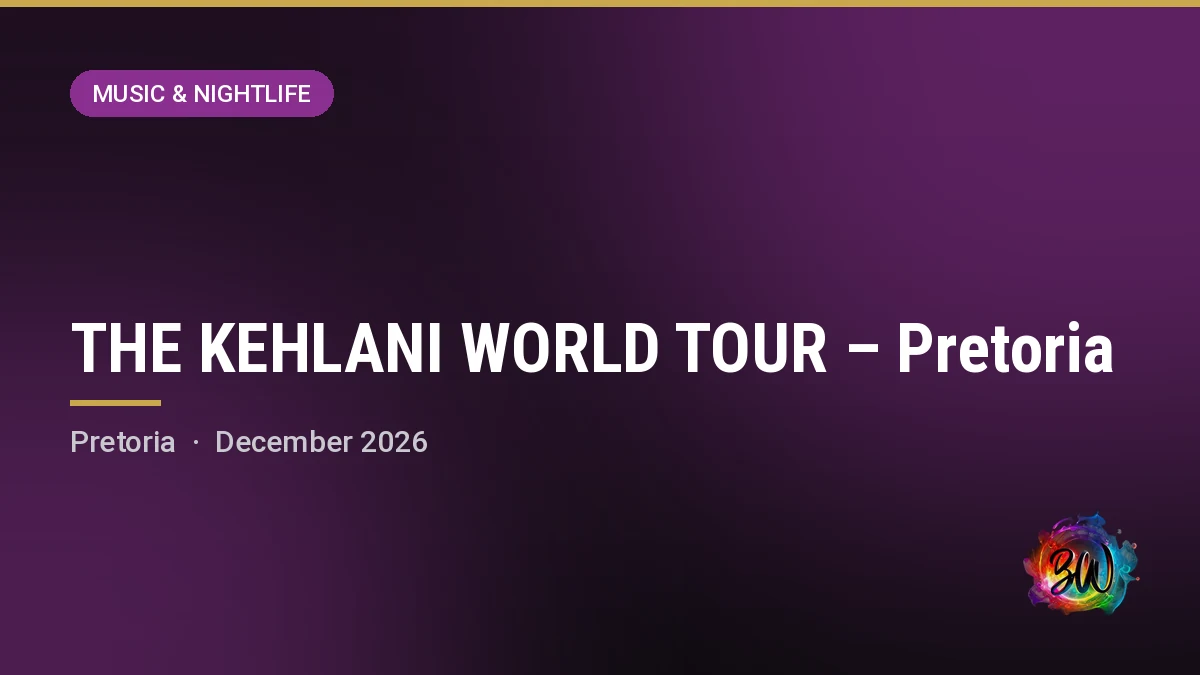 THE KEHLANI WORLD TOUR – Pretoria — SunBet Arena, Time Square, Pretoria
