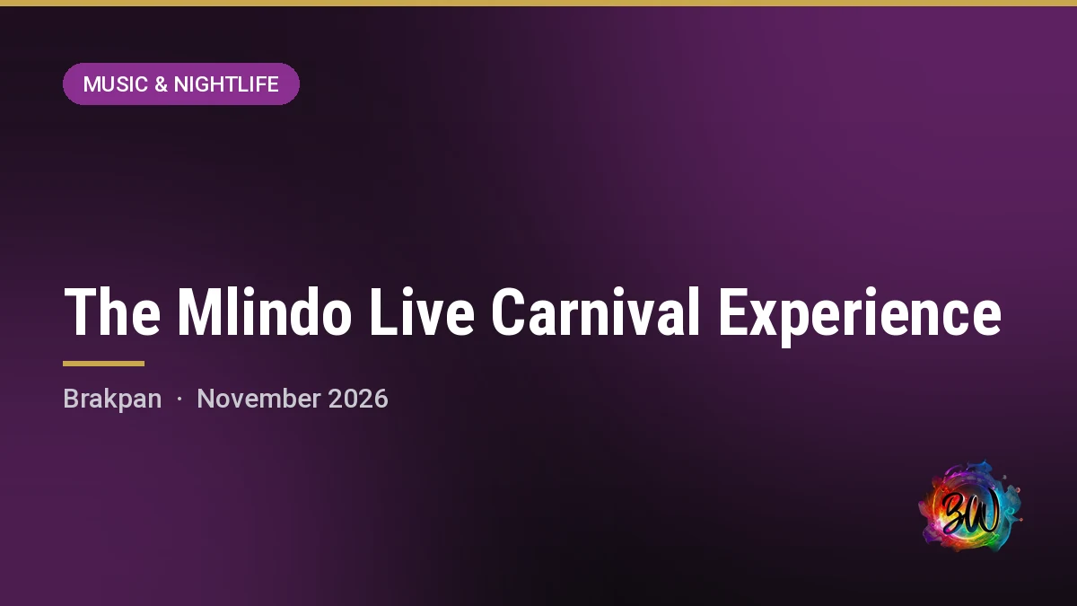 The Mlindo Live Carnival Experience — Carnival City, Brakpan