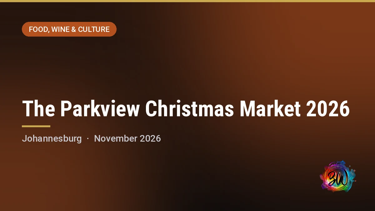 The Parkview Christmas Market 2026 — George Hay Park, Parkview, Johannesburg
