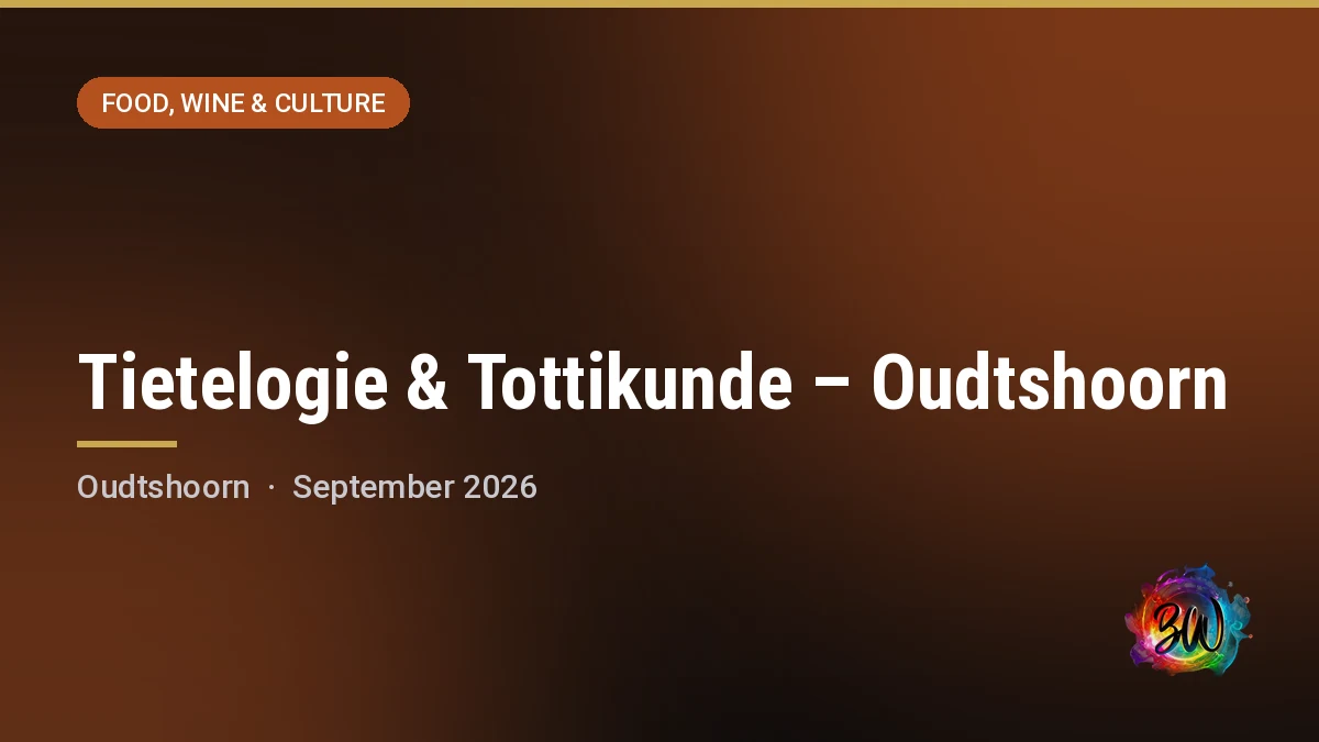 Tietelogie & Tottikunde – Oudtshoorn — Route 62 Bar & Grill, Oudtshoorn