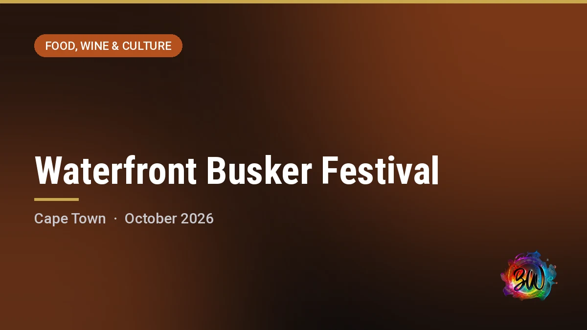 Waterfront Busker Festival — V&A Waterfront, Cape Town
