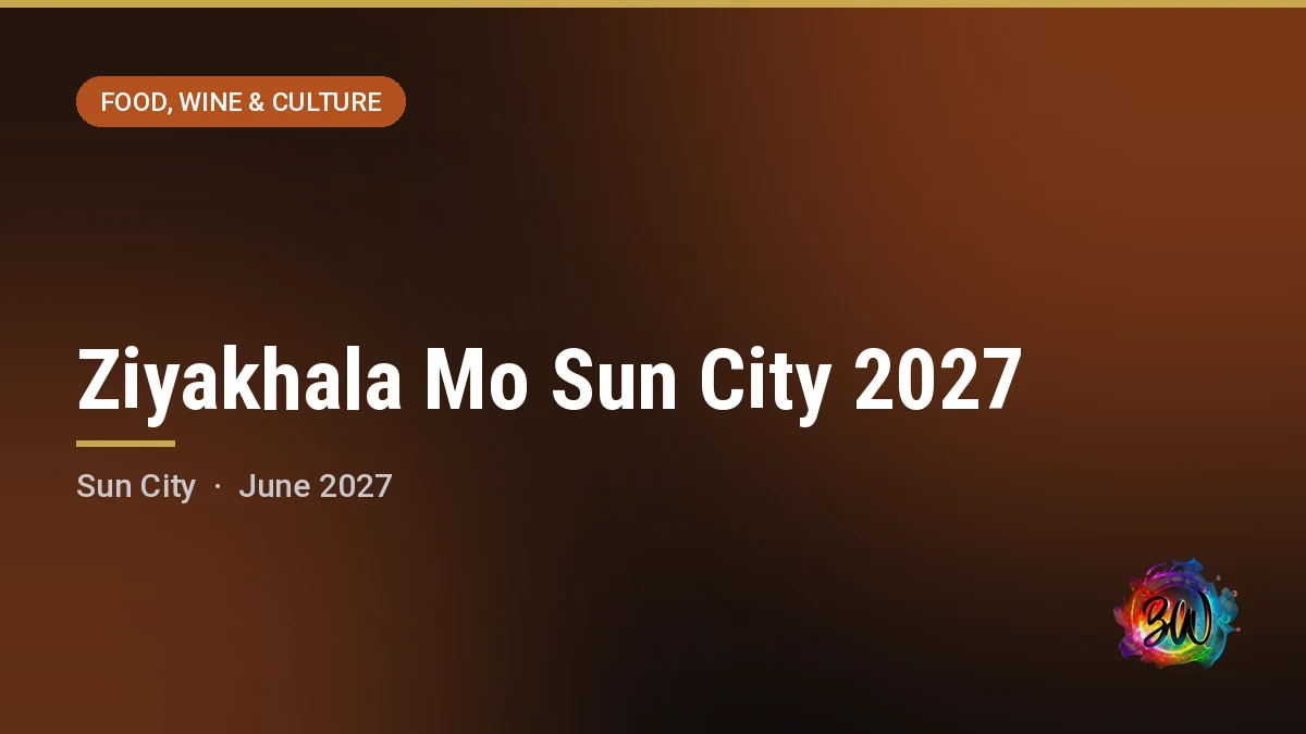 Ziyakhala Mo Sun City 2027 — Sun City Resort – SuperBowl, Sun City