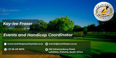 Zwartkop Country Club events contact card — Kay-Lee Fraser, Events and Handicap Coordinator, Old Johannesburg Road, Lyttelton, Pretoria