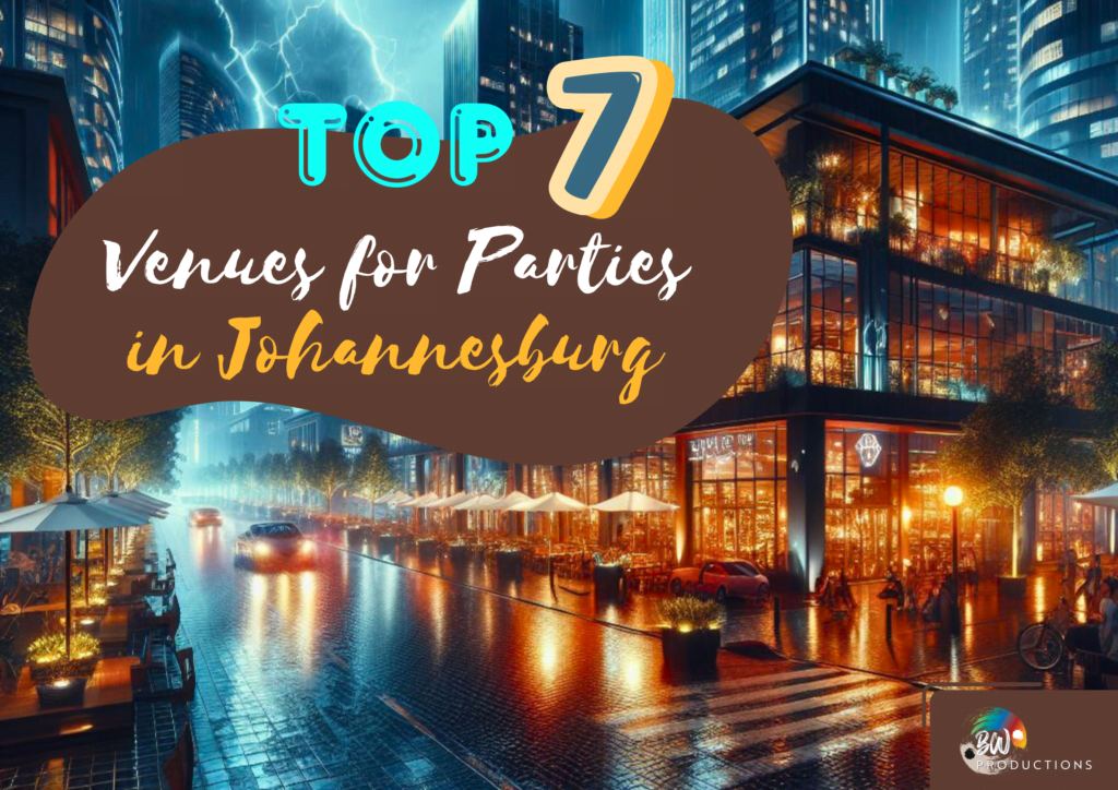 Exclusive Insights: Top 7 Trending Venues for Parties in Johannesburg